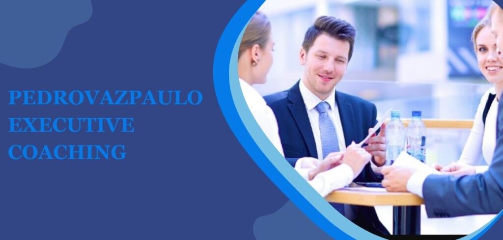 PedroVazPaulo Executive Coaching